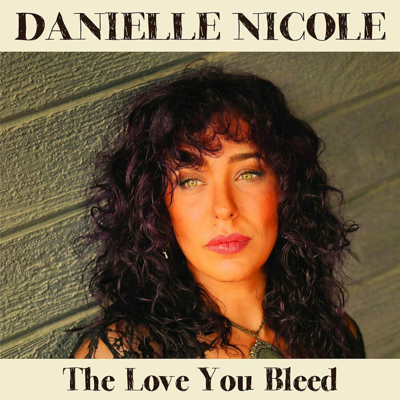 Danielle Nicole Love You Bleed Vinyl Record
