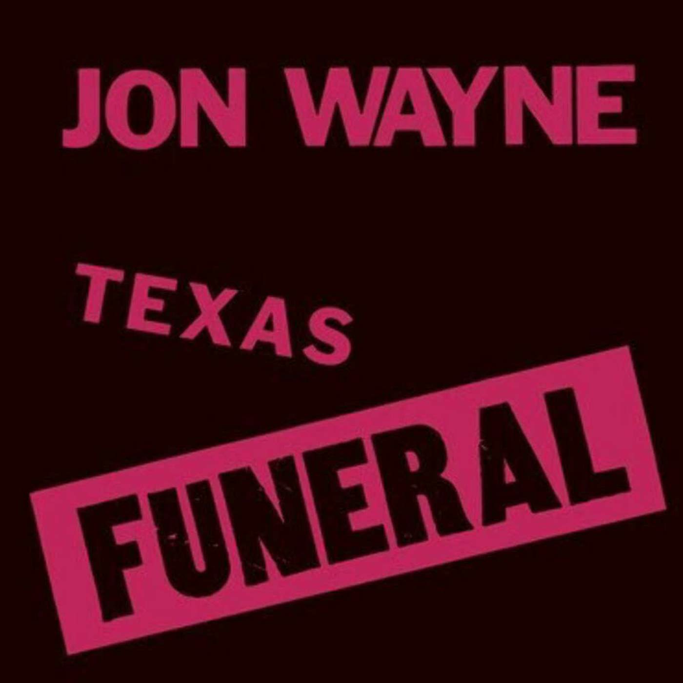 Jonwayne Texas Funeral Vinyl Record