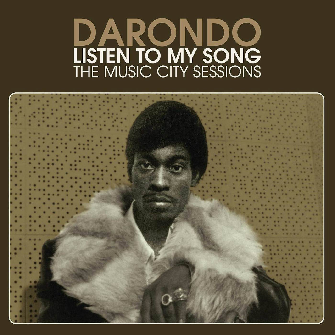 Darondo Listen To My Song: The Music City Sessions Vinyl Record