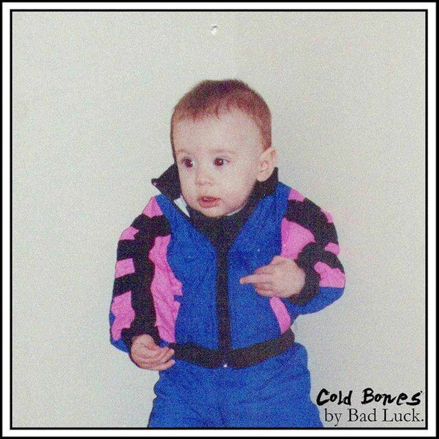 Bad Luck. Cold Bones Vinyl Record