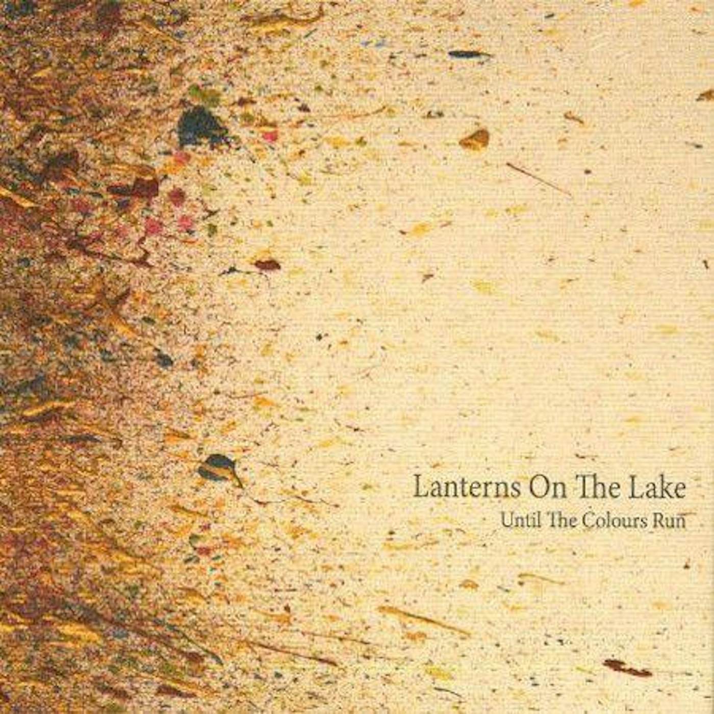 Lanterns on the Lake UNTIL THE COLOURS RUN CD