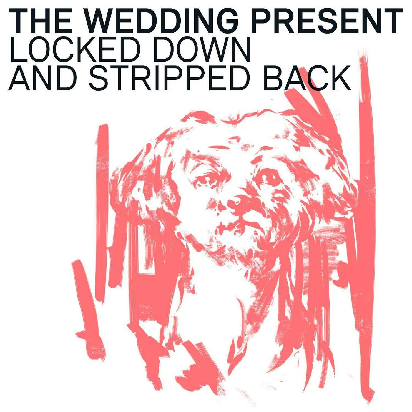 The Wedding Present Locked Down and Stripped Back Vinyl Record