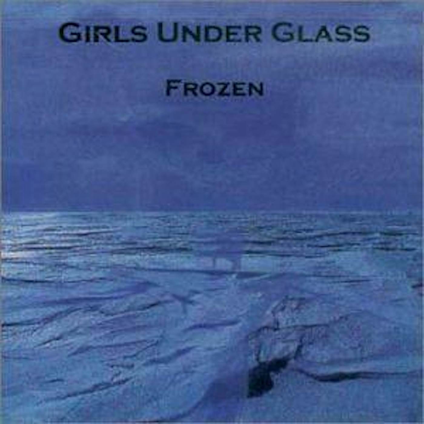 Girls Under Glass FROZEN CD