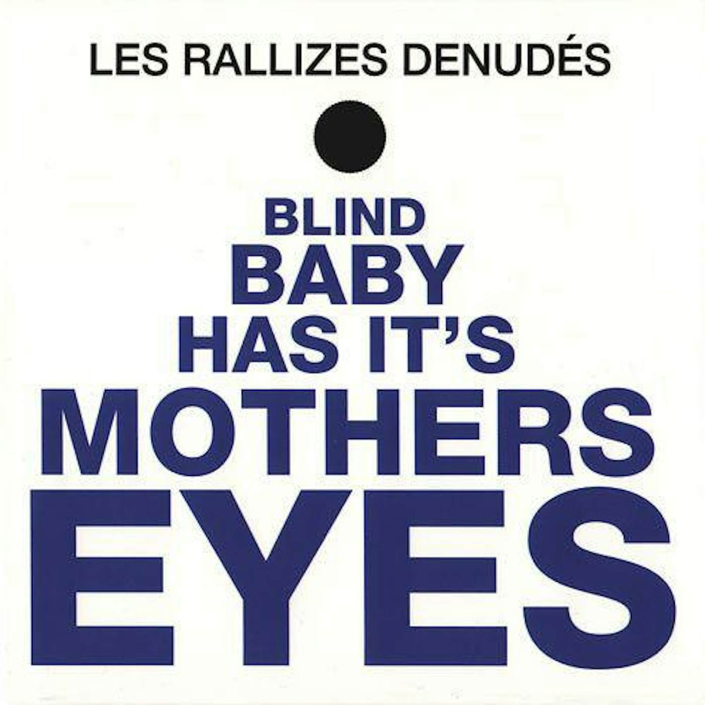 Les Rallizes Dénudés BLIND BABY HAS IT'S MOTHER'S EYES Vinyl Record