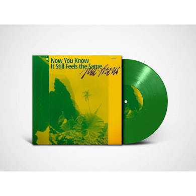 Pia Fraus NOW YOU KNOW IT STILL FEELS THE SAME (GREEN VINYL) Vinyl Record