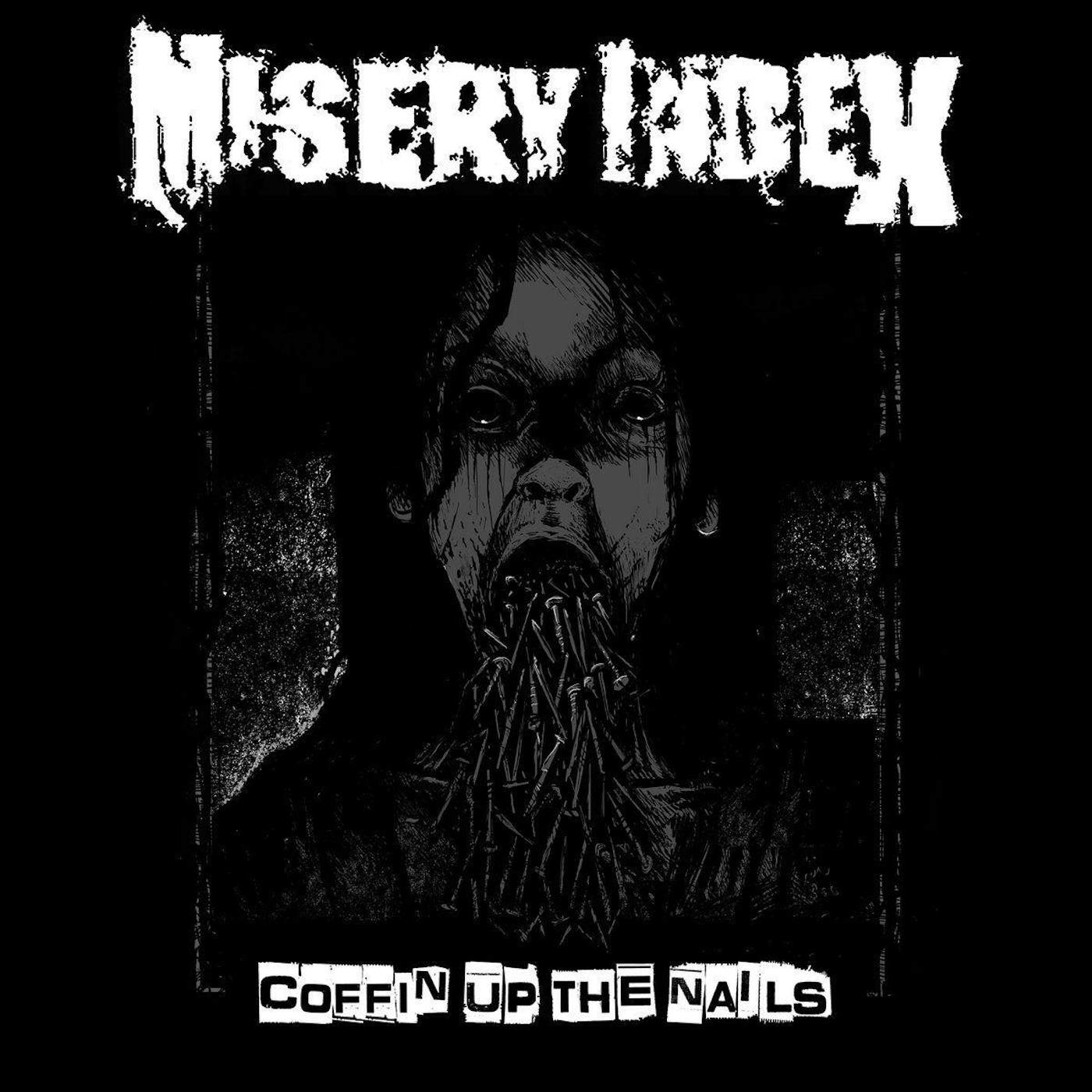 Misery Index COFFIN UP THE NAILS CD