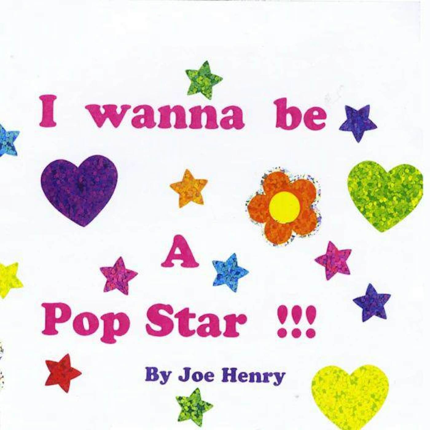 Joe Henry I WANNA BE A POP STAR CD
