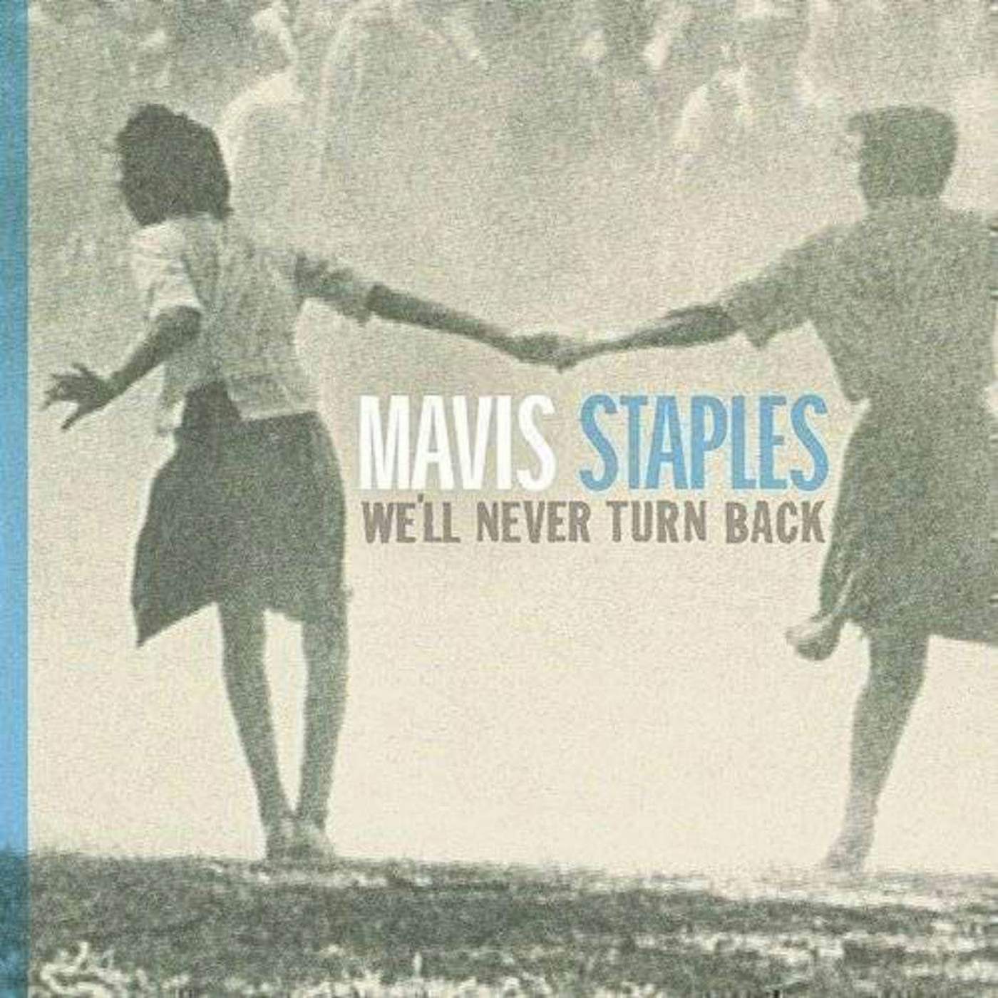 Mavis Staples We'll Never Turn Back Vinyl Record