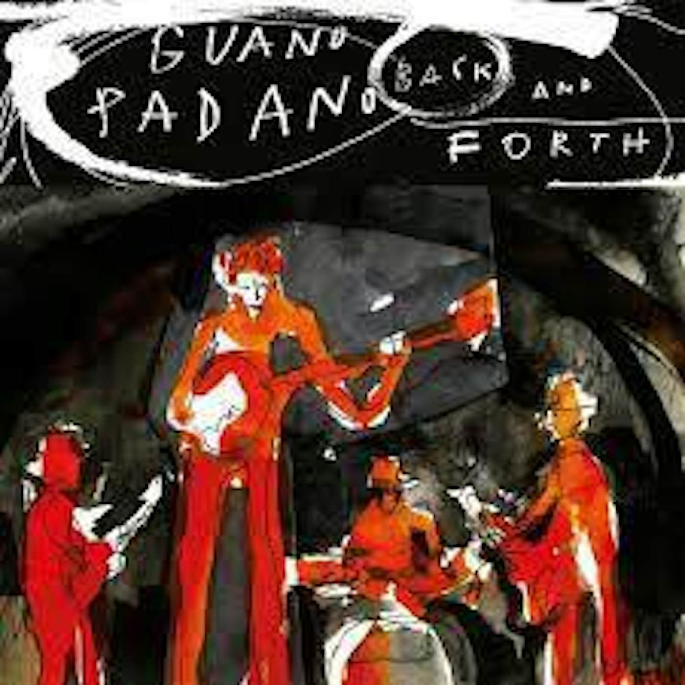 Guano Padano BACK & FORTH CD