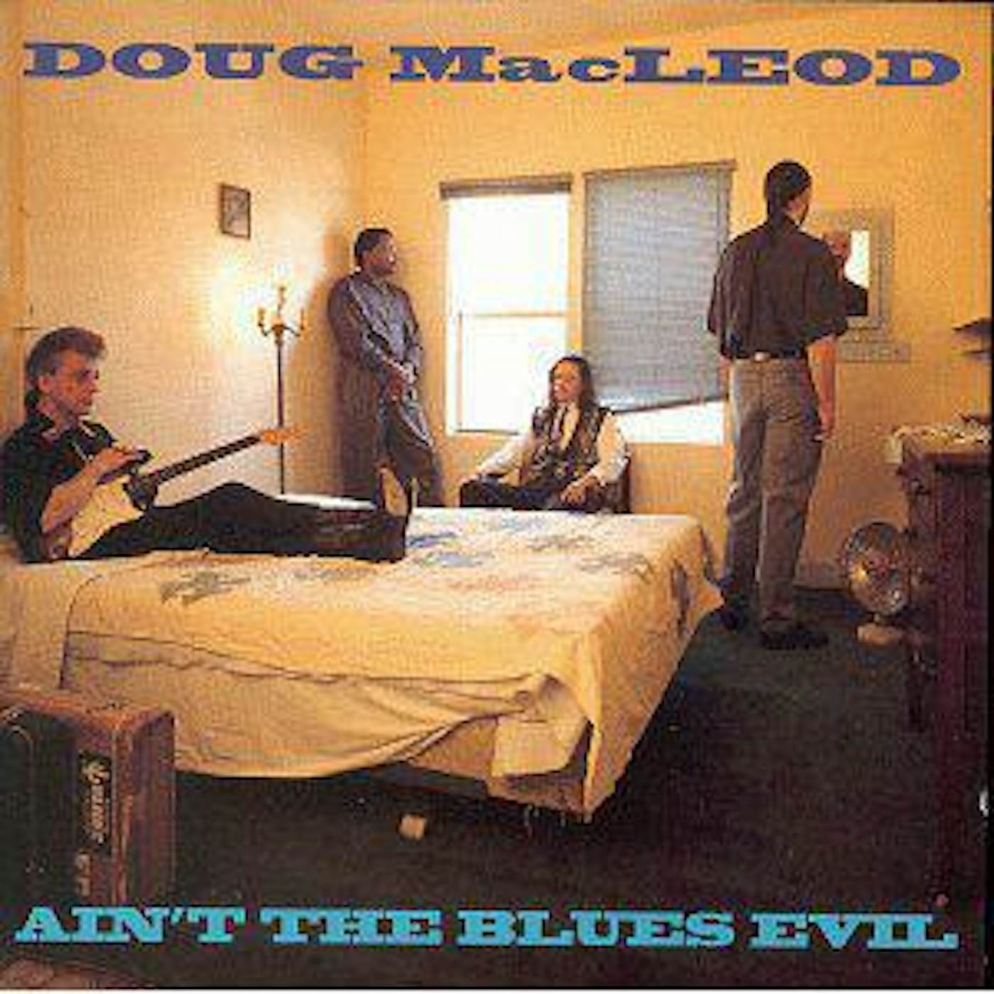 Doug MacLeod AIN'T THE BLUES EVIL CD