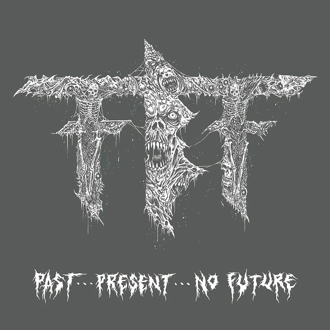 Fueled By Fire Past...Present...No Future CD