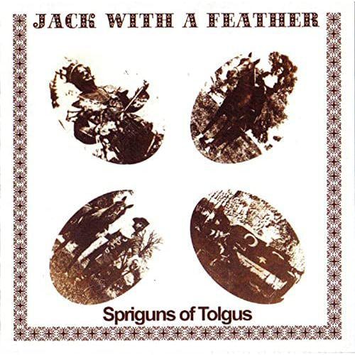 Spriguns Of Tolgus Jack With A Feather + Rowdy Dowdy Day CD