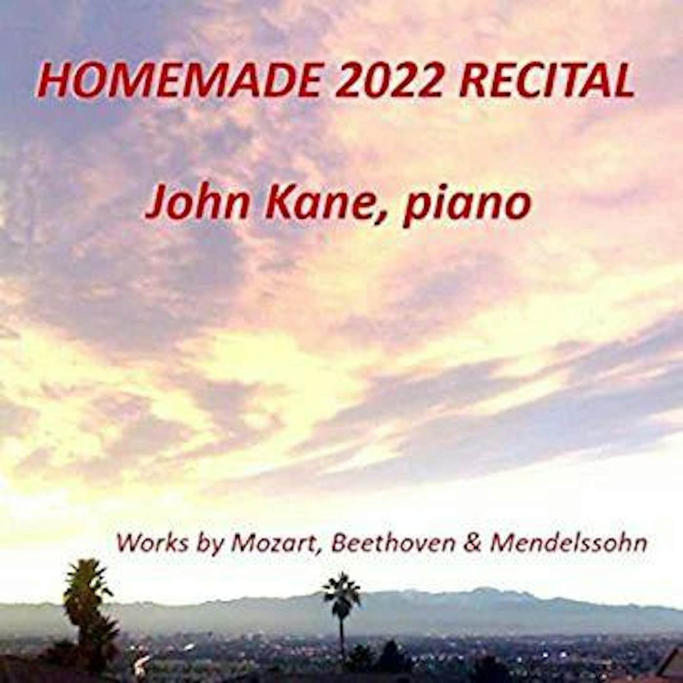 John Kane HOMEMADE 2022 RECITAL CD
