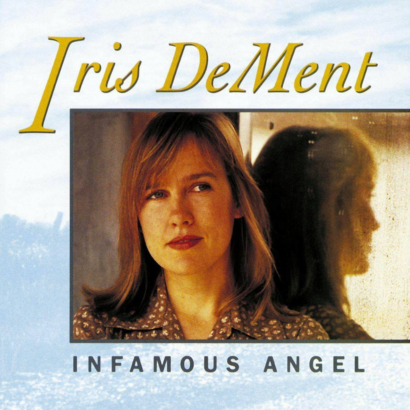 Iris DeMent Infamous Angel Vinyl Record