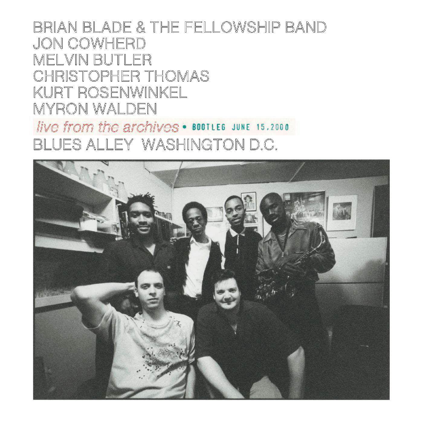 Brian Blade & The Fellowship Band LIVE FROM THE ARCHIVES - BOOTLEG JUNE 15, 2000 Vinyl Record