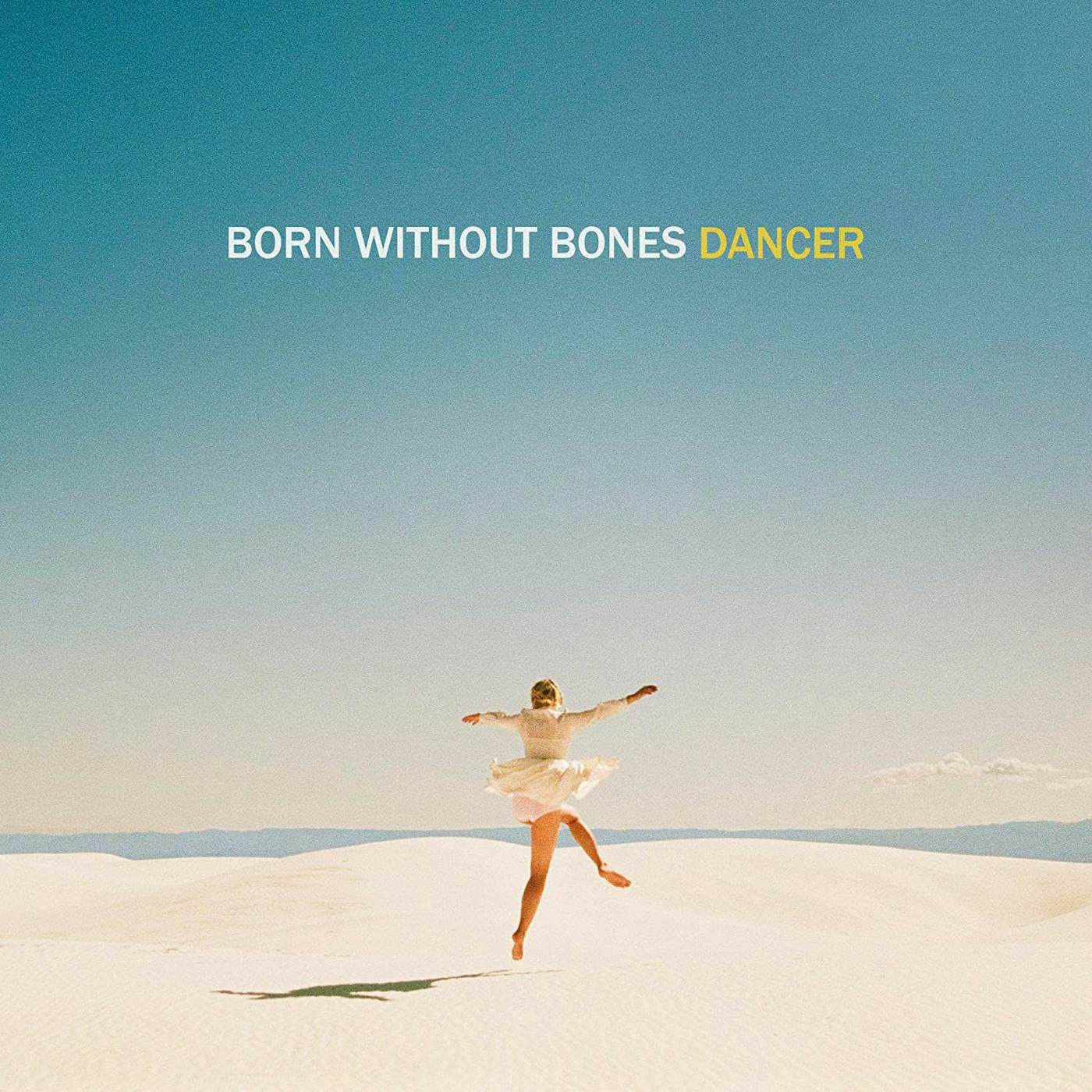 Born Without Bones Dancer Vinyl Record
