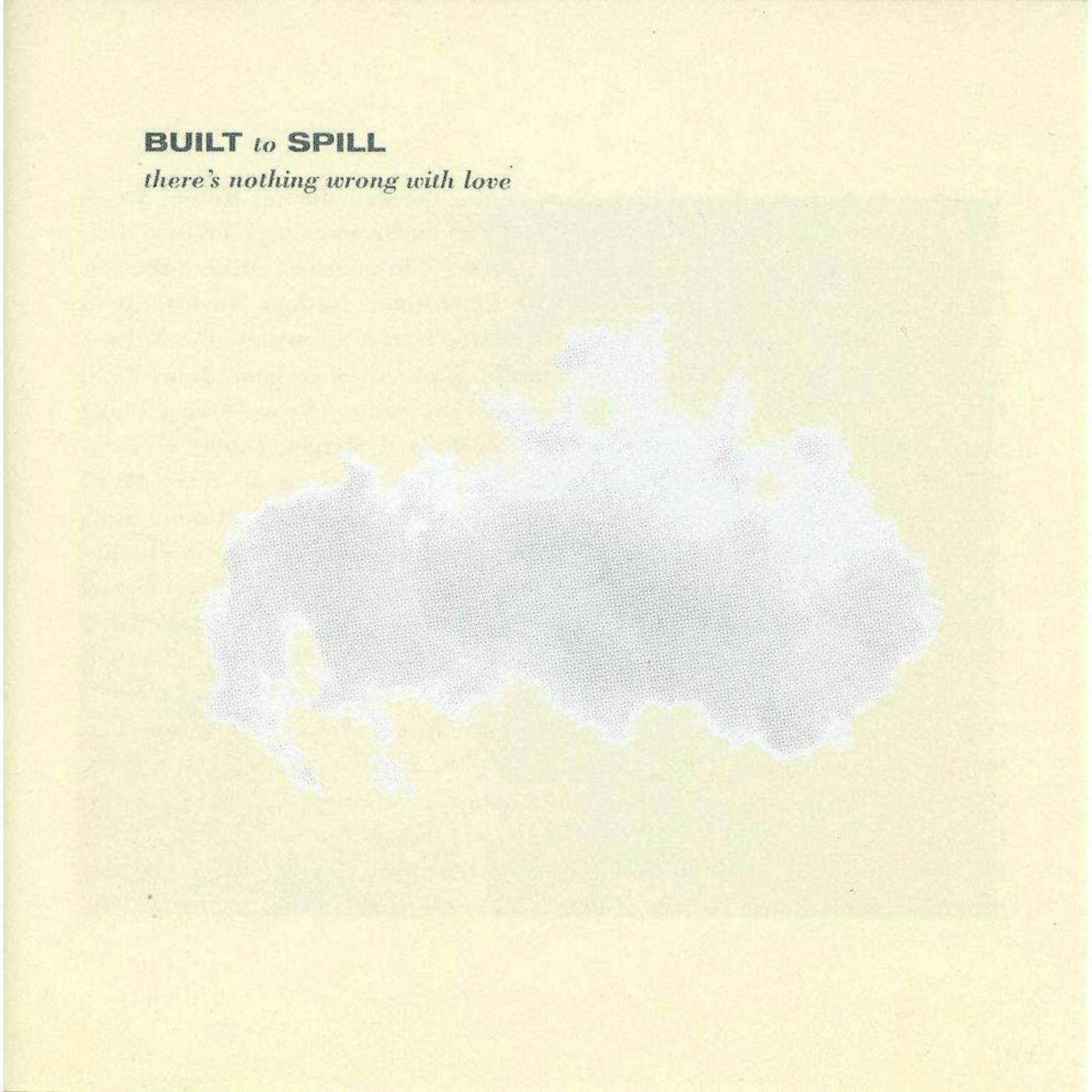 Built To Spill There's Nothing Wrong With Love Vinyl Record