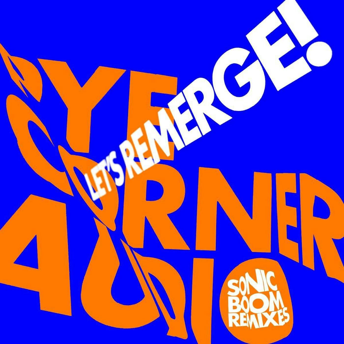 Pye Corner Audio Let's Remerge (Sonic Boom Remixes) Vinyl Record
