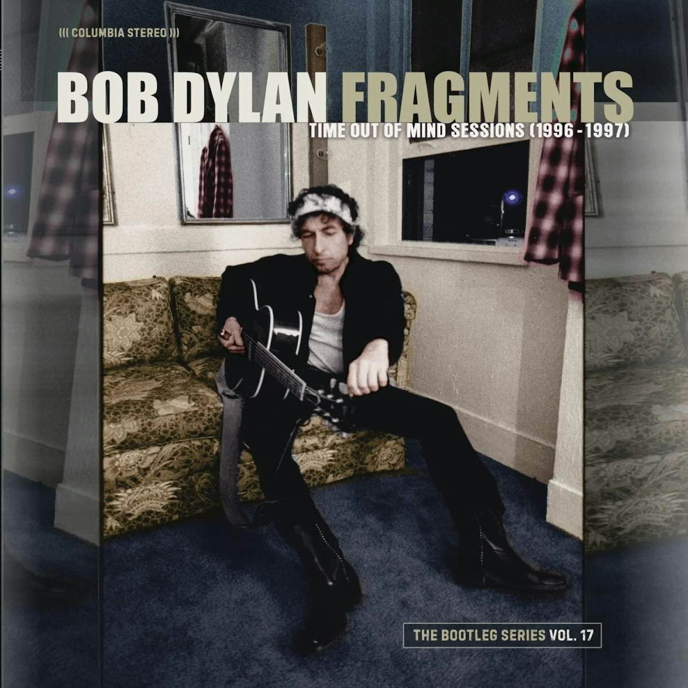 Bob Dylan Fragments: Time Out Mind Sessions 1996-97 Vol 17 Vinyl Record
