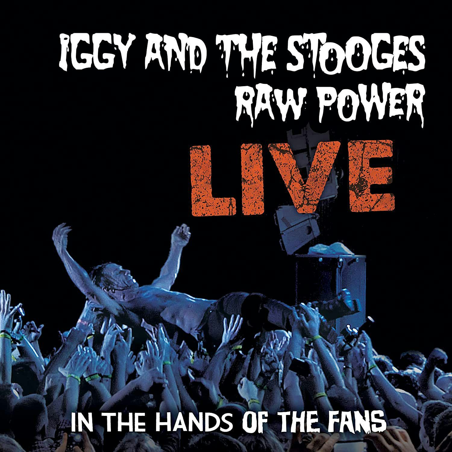 Iggy and the Stooges RAW POWER LIVE: IN THE HANDS OF THE FANS Blu-ray