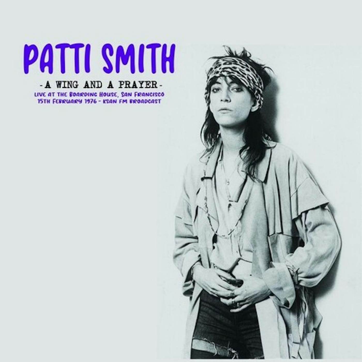 Patti Smith Wing & A Prayer: Live At The Boarding House Vinyl Record