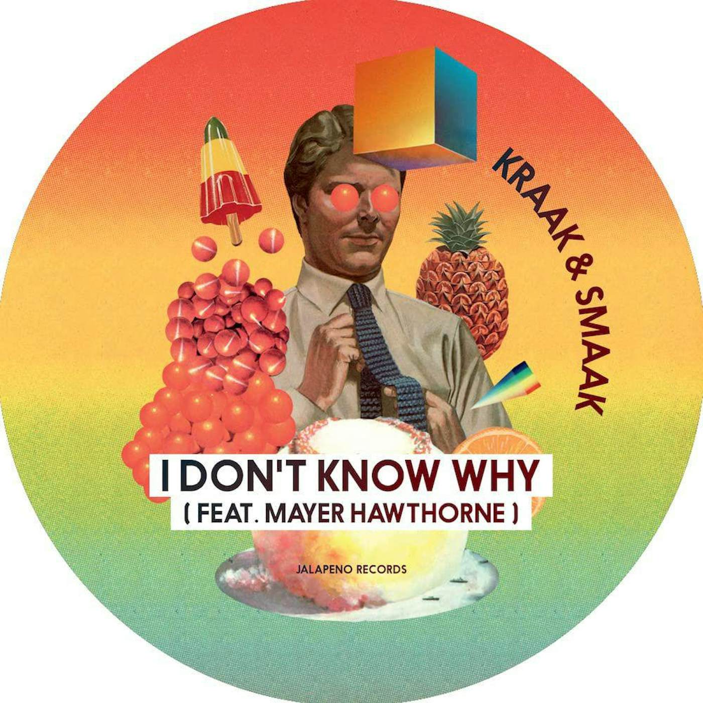 Kraak & Smaak I DON'T KNOW WHY - FEAT. MAYER HAWTHORNE Vinyl Record