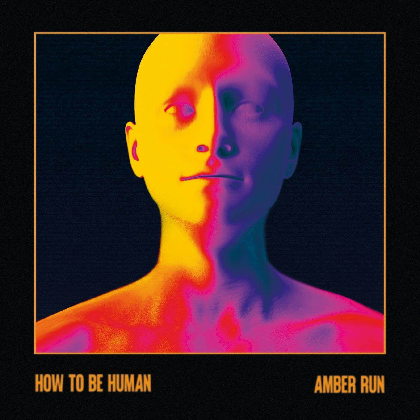Amber Run How To Be Human (Colored) Vinyl Record