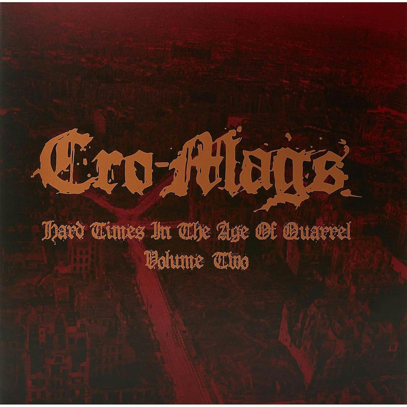 Cro-Mags HARD TIMES IN THE AGE OF QUARREL VOL 2 (Clear/2LP) Vinyl Record