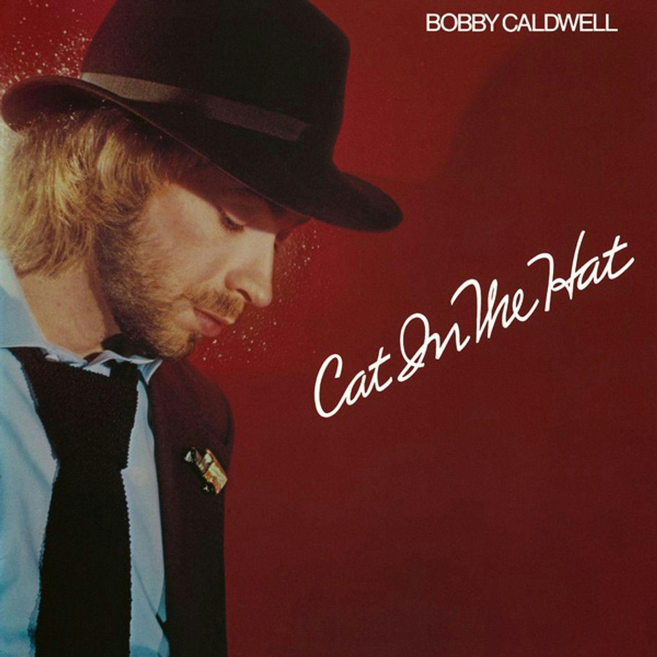 Bobby Caldwell Cat In The Hat Vinyl Record