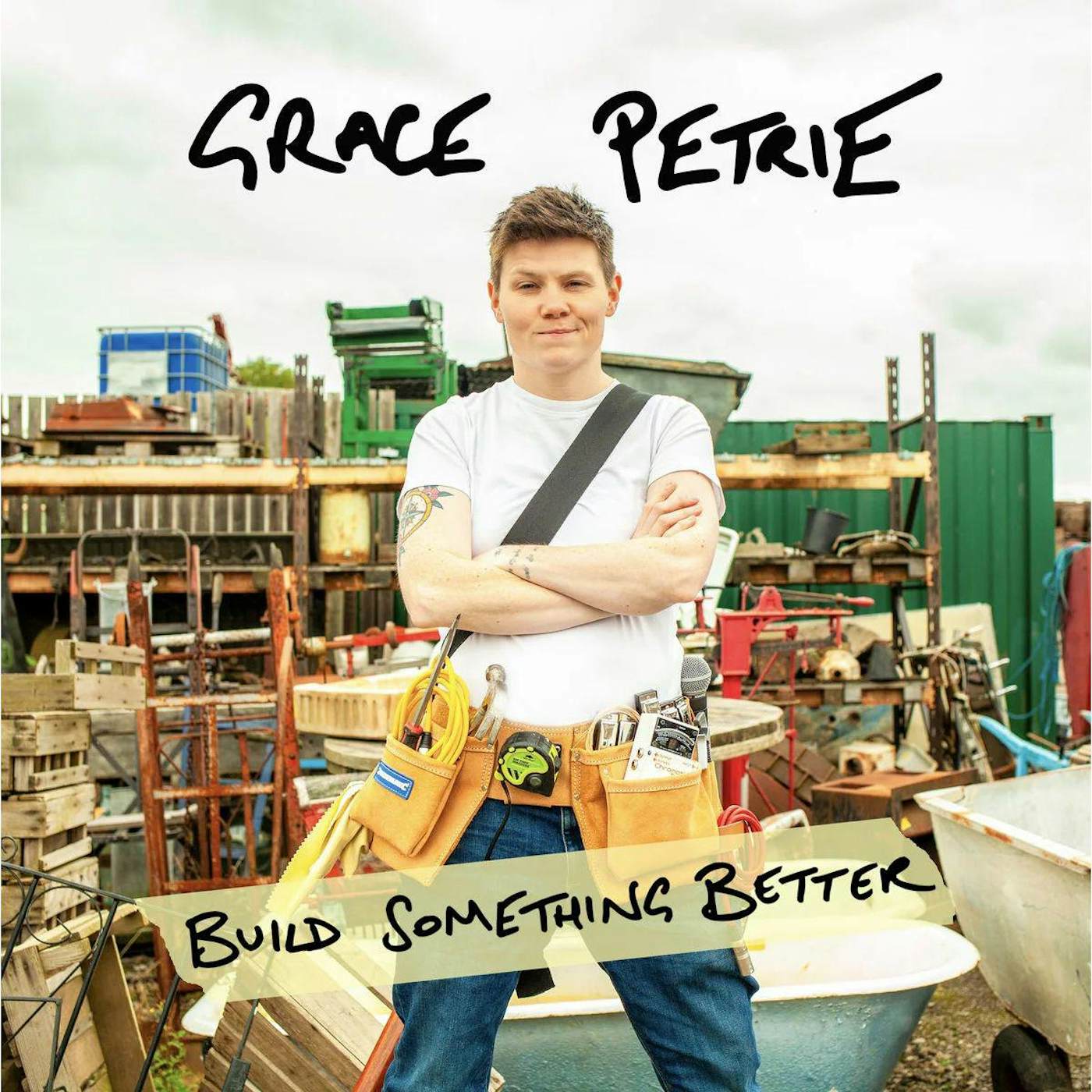 Grace Petrie Build Something Better (Limited) Vinyl Record