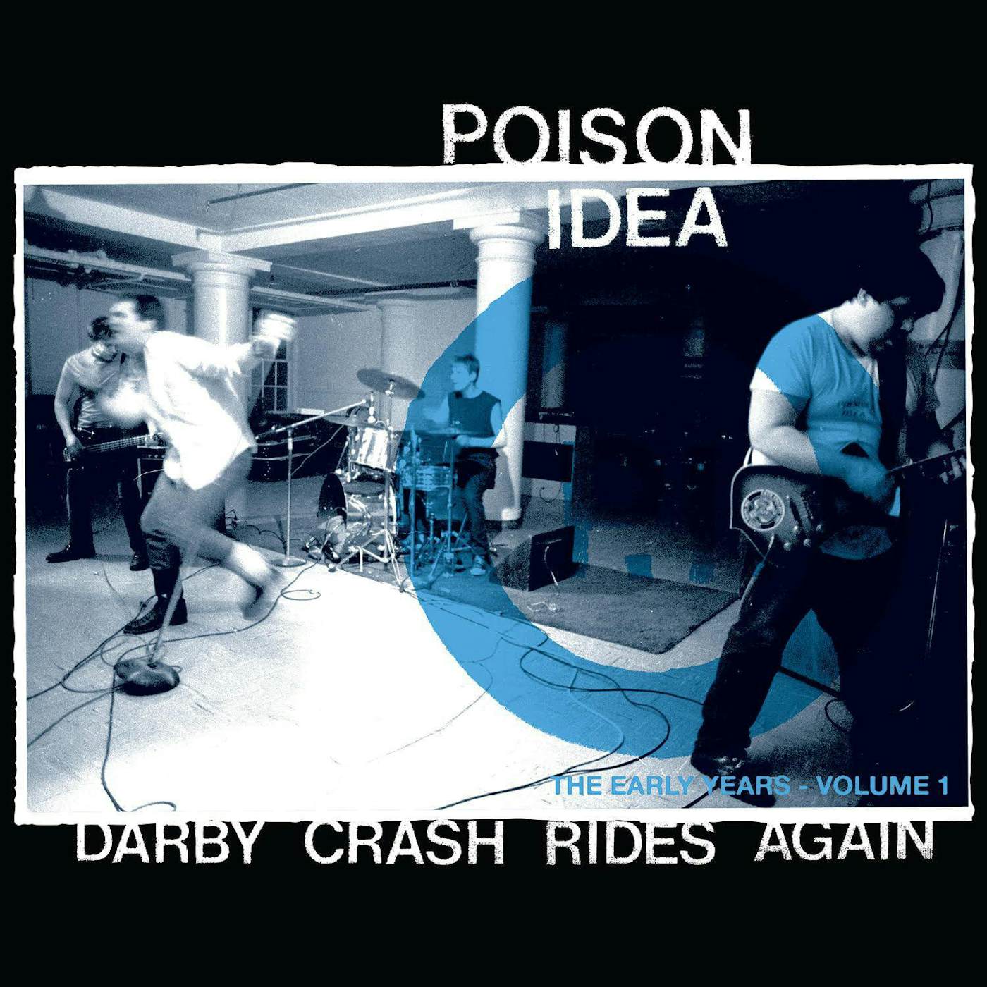Poison Idea Darby Crash Rides Again (2024 Remastered Pressing) Vinyl Record