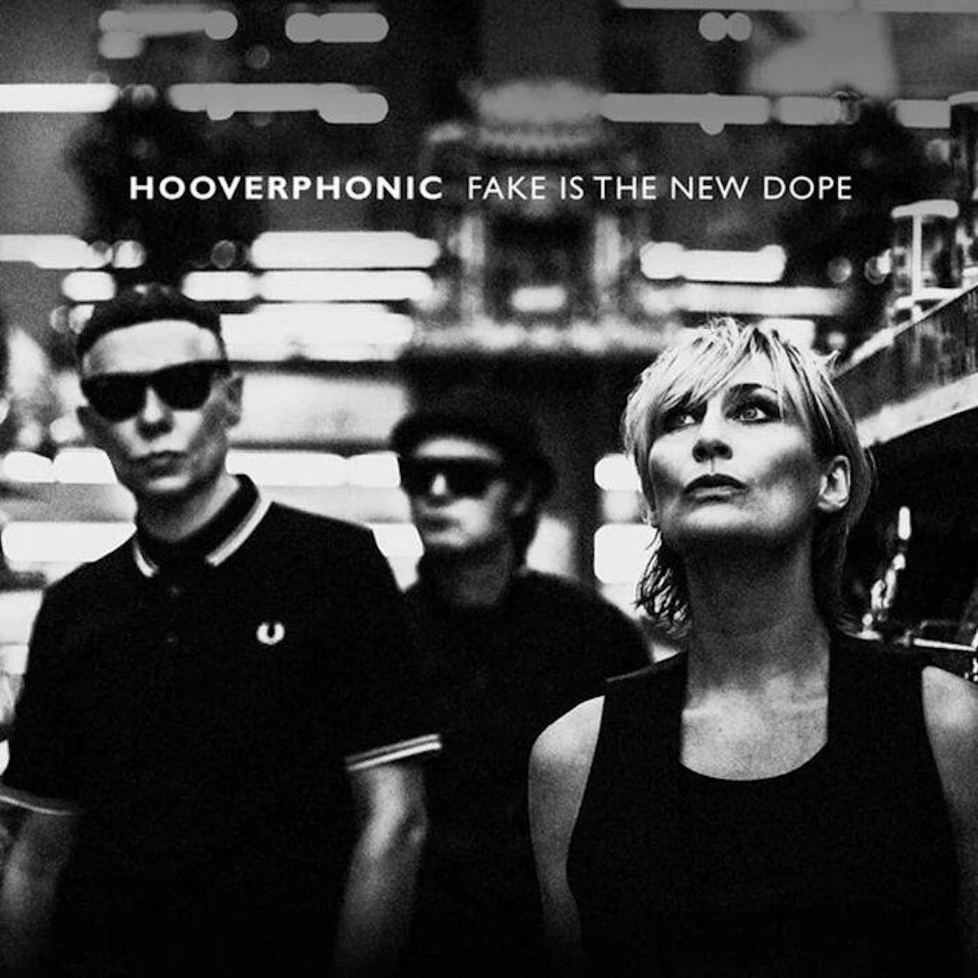 Hooverphonic Fake Is The New Dope (Black) Vinyl Record