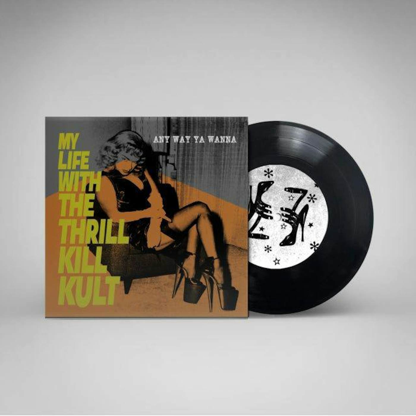 My Life With The Thrill Kill Kult Any Way Ya Wanna (7") Vinyl Record