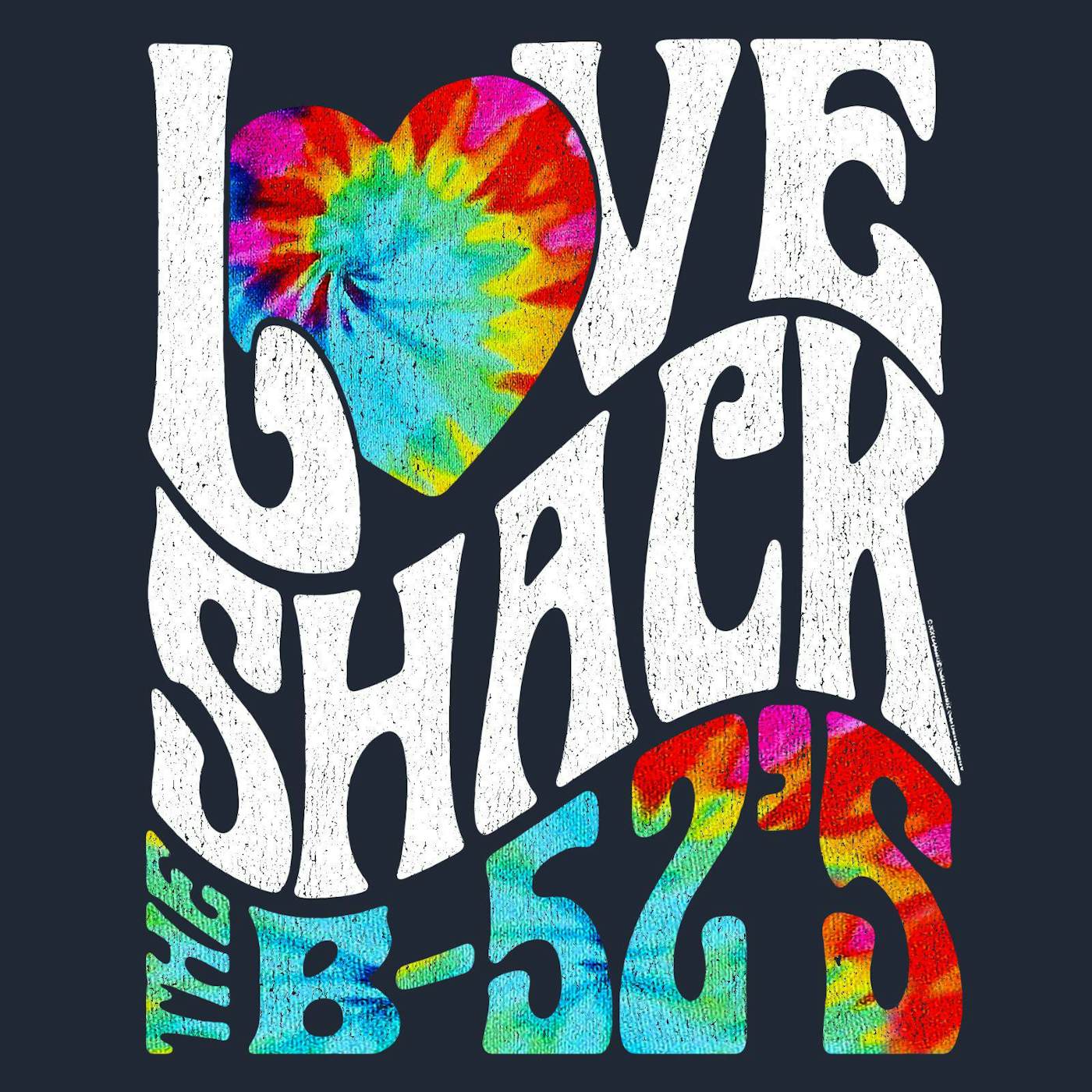 The B-52's T-Shirt | Love Shack Tie Dye The B-52s Shirt