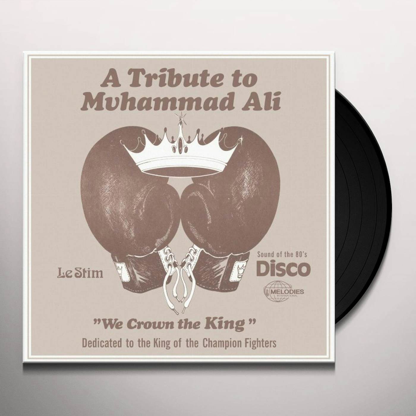 Le Stim A Tribute To Muhammad Ali (We Crown The Vinyl Record