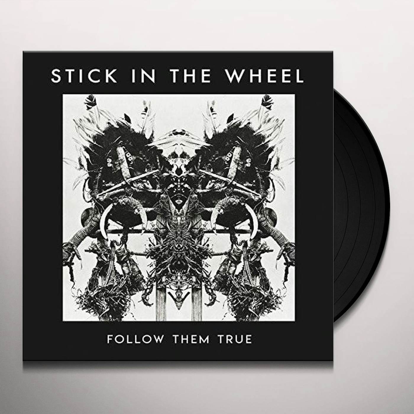 Stick in the Wheel Follow Them True Vinyl Record