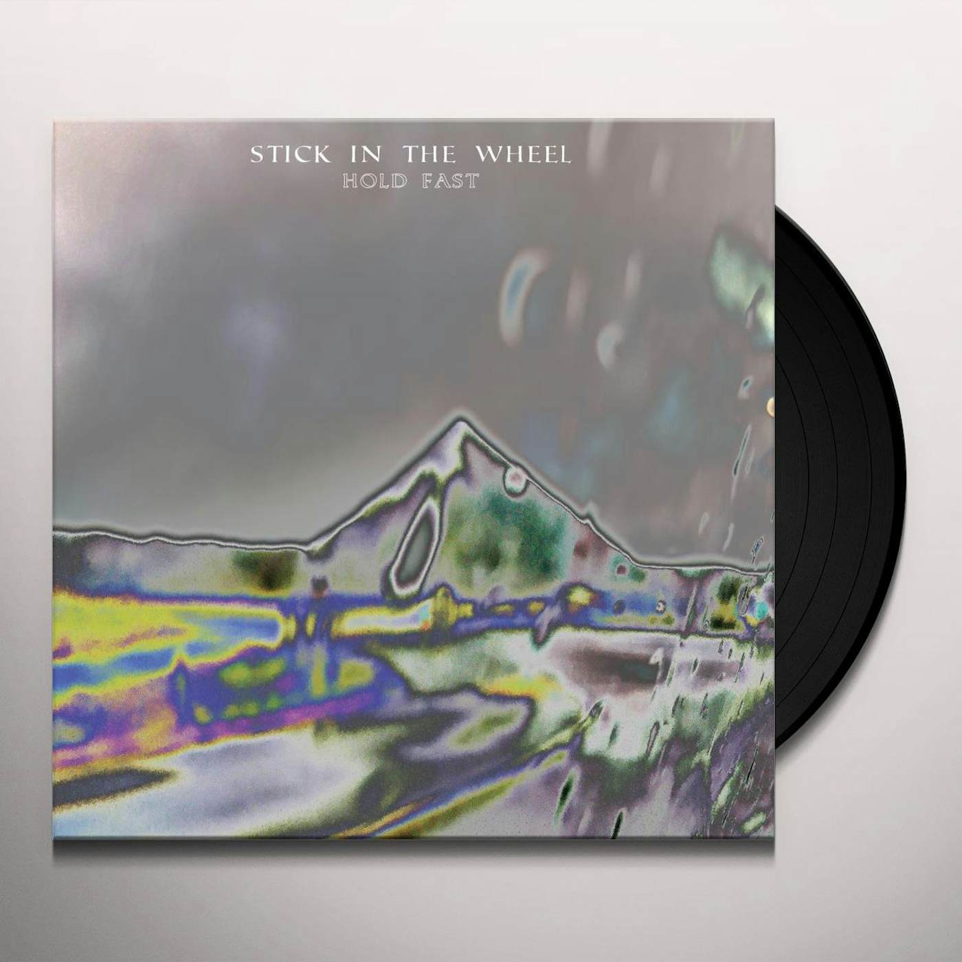 Stick in the Wheel Hold Fast Vinyl Record