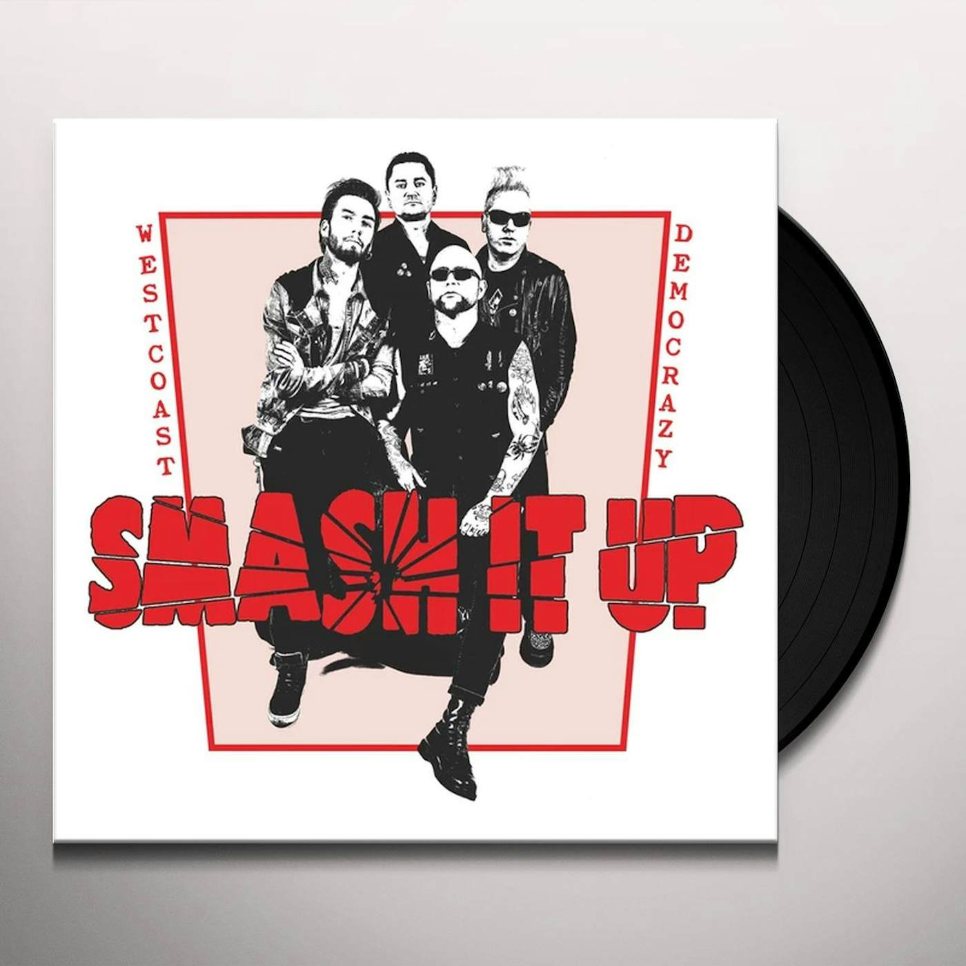 Smash It Up West Coast Democrazy Vinyl Record