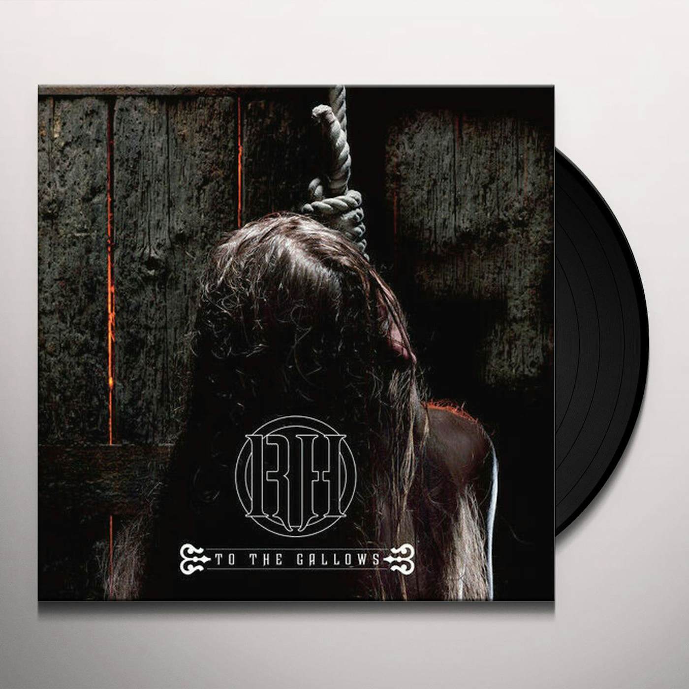 Raise Hell To The Gallows Vinyl Record