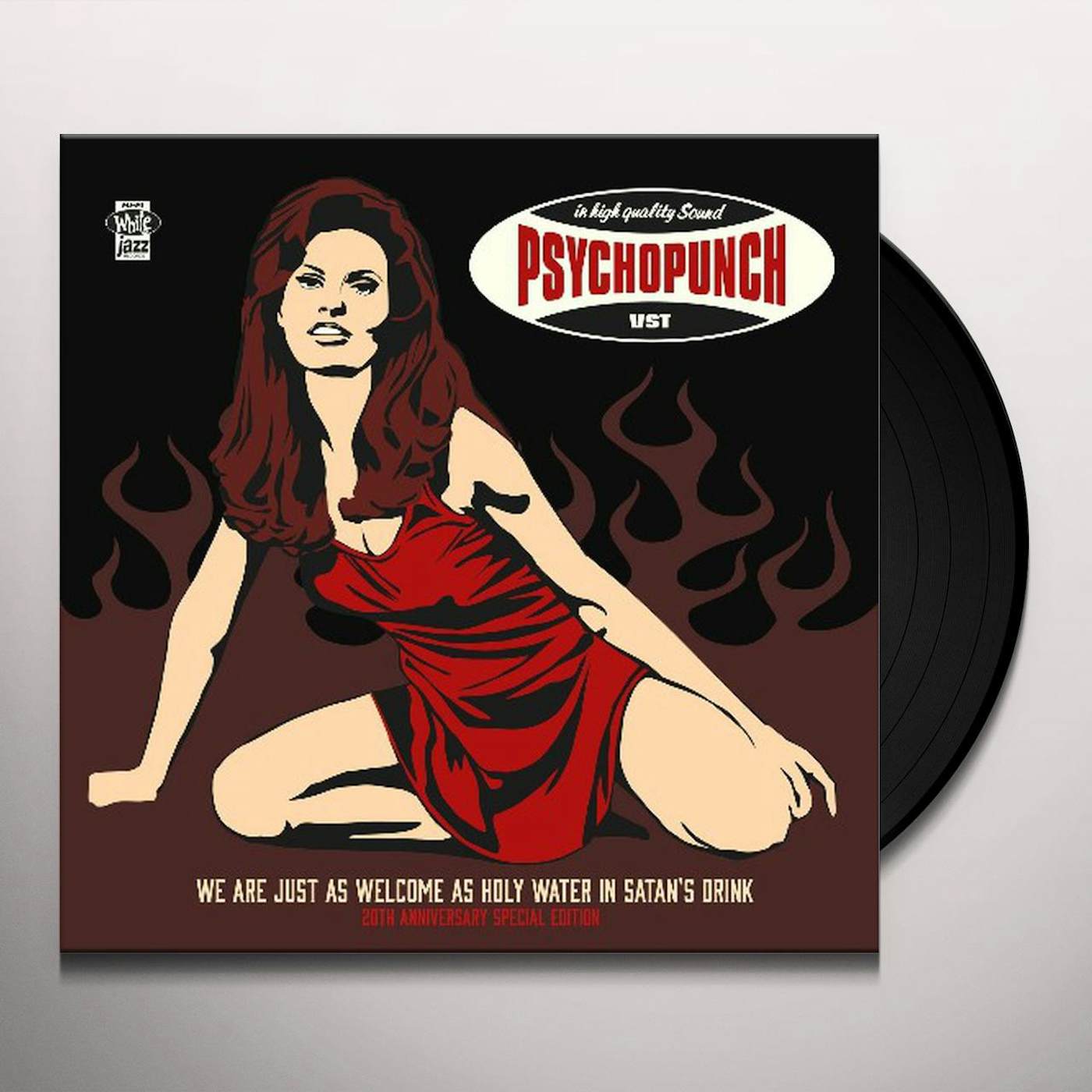 Psychopunch We Are Just As Welcome As Holy Water In Satan's Vinyl Record