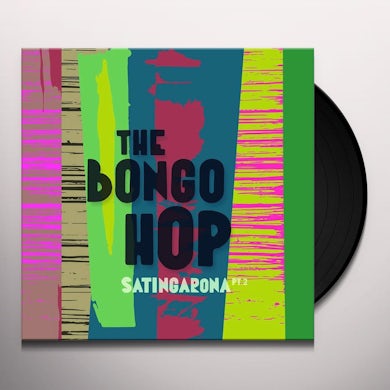 Bongo Hop Satingarona Part 2 (Yellow Vinyl) Vinyl Record