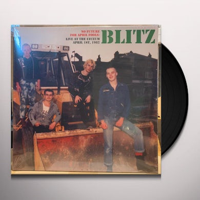 Blitz No Future For April Fools: Live At The Lyceum: April 1st, 1982 Vinyl Record