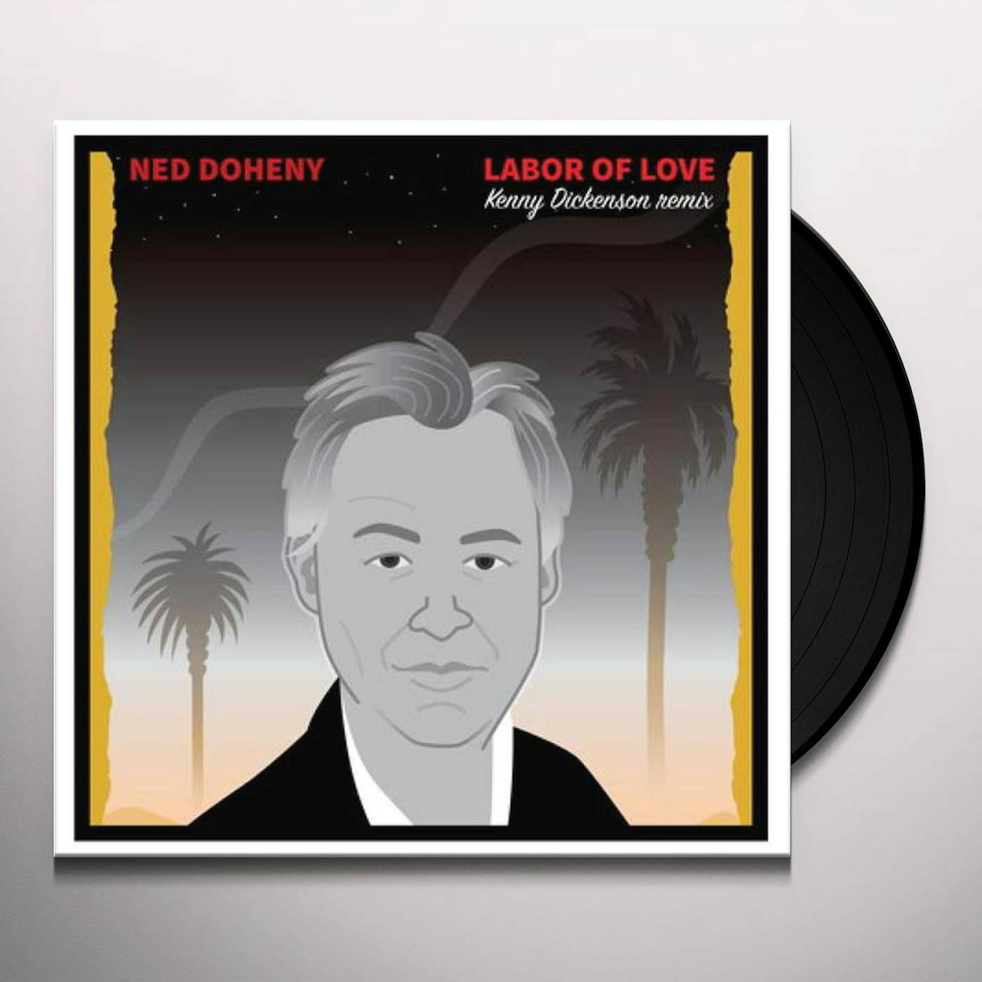 Ned Doheny Labor Of Love (Kenny Dickenson Remix) Vinyl Record