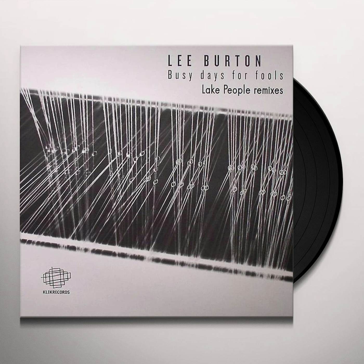 Lee Burton Busy Days For Fools (Lake People Remixes) Vinyl Record
