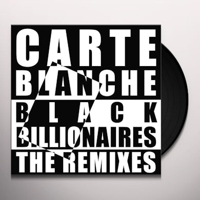 Carte Blanche Black Billionaires: The Remixes Vinyl Record