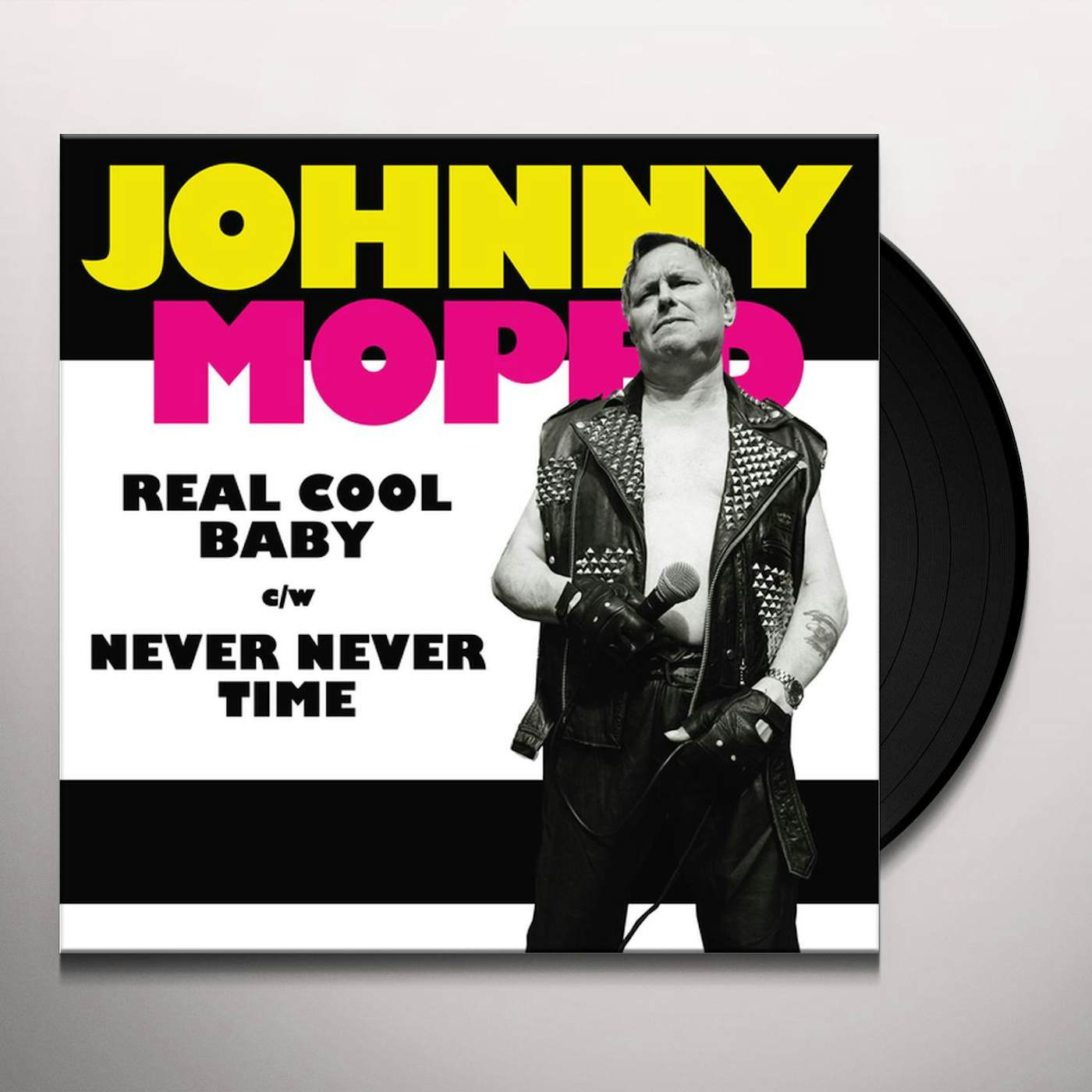 Johnny Moped Real Cool Baby/Never Never Time Vinyl Record
