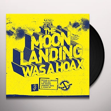 Reznik & Mikesh The Moon Landing Was A Hoax Vinyl Record