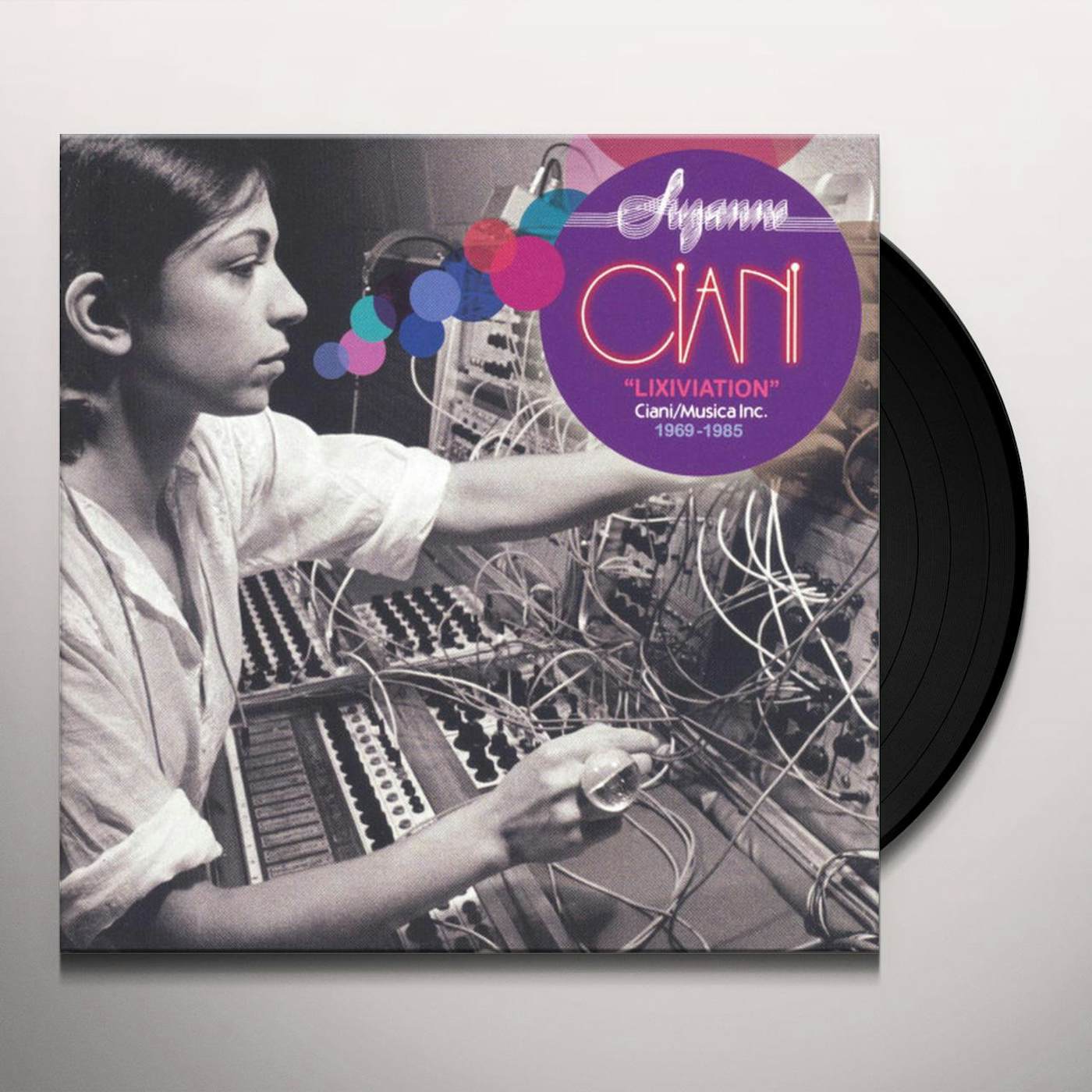 Suzanne Ciani Lixiviation: Ciani/Musica Inc. 1969-1985 Vinyl Record