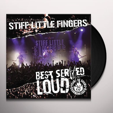 Stiff Little Fingers Best Served Loud: Live At Barrowland Vinyl Record