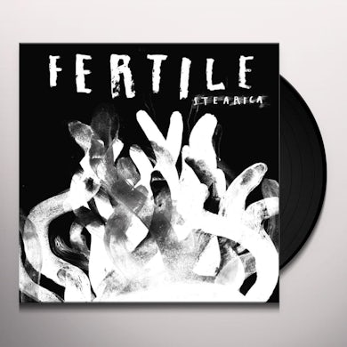 STEARICA Fertile Vinyl Record